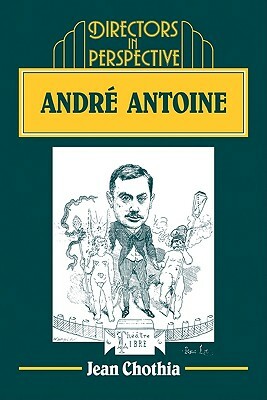 André Antoine by Jean Chothia