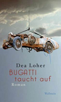 Bugatti taucht auf by Dea Loher
