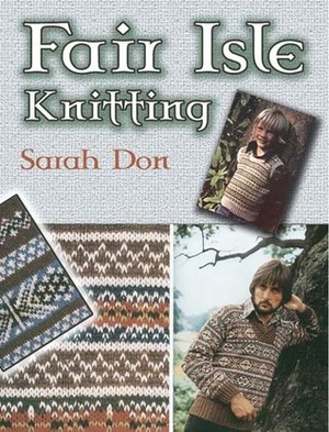 Fair Isle Knitting by Sarah Don