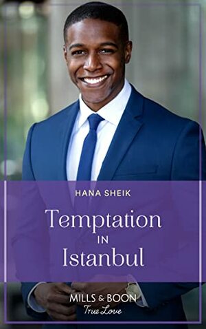 Temptation In Istanbul by Hana Sheik