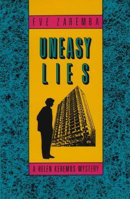 Uneasy Lies by Eve Zaremba