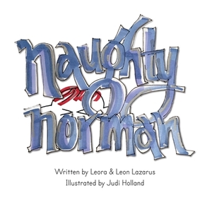 Naughty Norman by Leon Lazarus, Leora Lazarus