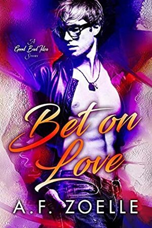 Bet on Love by Ariella Zoelle