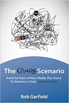 The Chaos Scenario by Bob Garfield