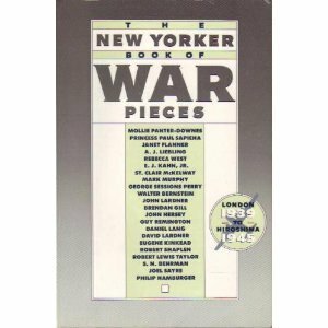 The New Yorker Book of War Pieces by The New Yorker