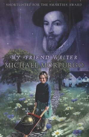 My Friend Walter by Michael Morpurgo