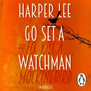 Go Set a Watchman by Harper Lee