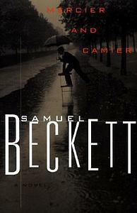 Mercier and Camier by Samuel Beckett