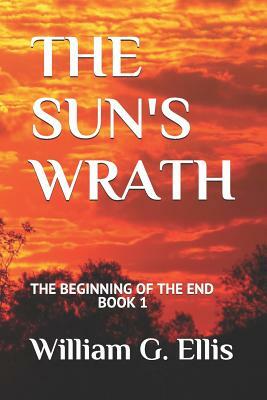 The Sun's Wrath by William Ellis