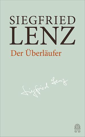 Der Überläufer by Siegfried Lenz