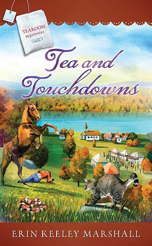 Tea and Touchdowns by Erin Keeley Marshall