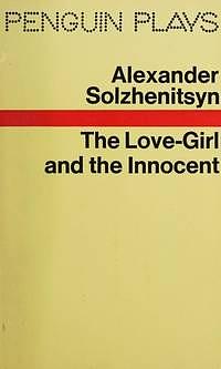 The Love Girl and the Innocent by Aleksandr Solzhenitsyn