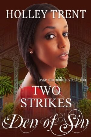 Two Strikes by Holley Trent