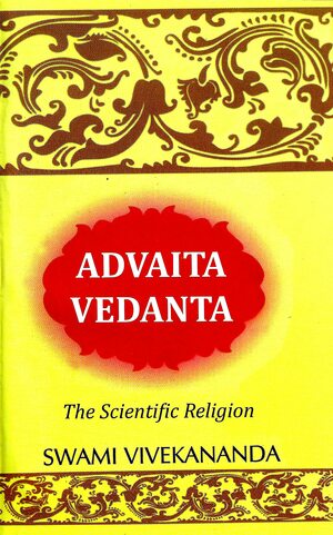 Advaita Vedanta by Swami Vivekananda