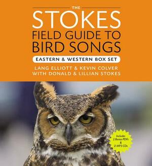 Stokes Field Guide to Bird Songs: Eastern and Western Box Set [With Bonus MP3] by Kevin Colver, Donald Stokes