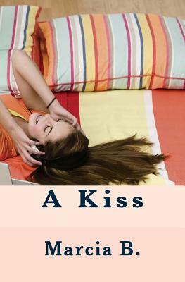 A Kiss by Marcia B