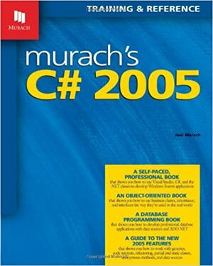Murach's C# 2005 by Joel Murach