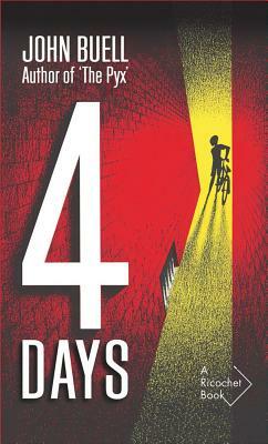 Four Days by John Buell, Trevor Ferguson