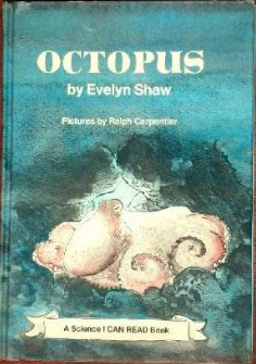 Octopus by Evelyn S. Shaw, Ralph Carpentier
