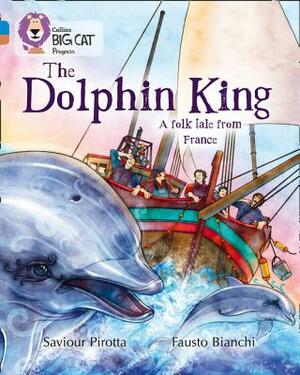 The Dolphin King by Saviour Pirotta