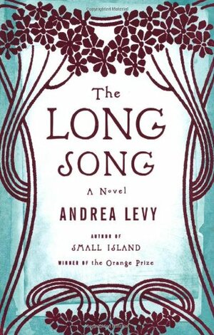 The Long Song by Andrea Levy