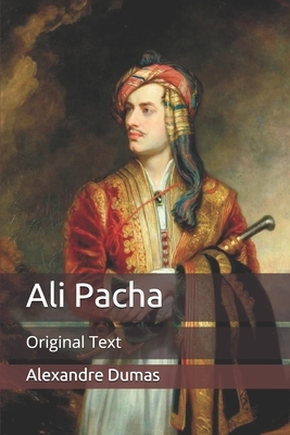 Ali Pacha: Original Text by Alexandre Dumas
