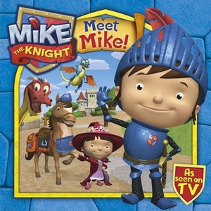 Meet Mike the Knight by Simon and Schuster