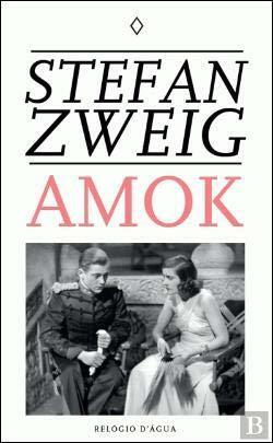 Amok by Stefan Zweig