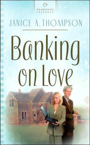 Banking on Love by Janice Thompson