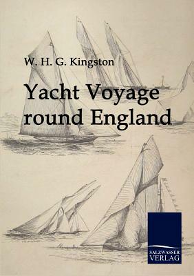 Yacht Voyage Round England by W. H. G. Kingston