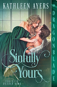 Sinfully Yours  by Kathleen Ayers