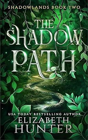 The Shadow Path by Elizabeth Hunter