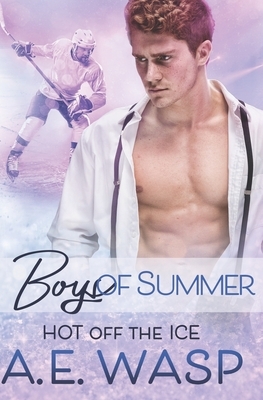 Boys of Summer by A.E. Wasp
