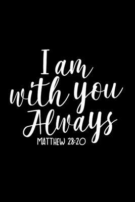 I am with you Always by Live Well Publishing