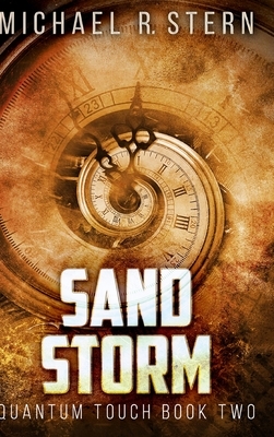 Sand Storm (Quantum Touch Book 2) by Michael R. Stern