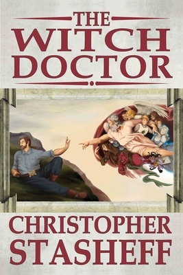The Witch Doctor by Christopher Stasheff