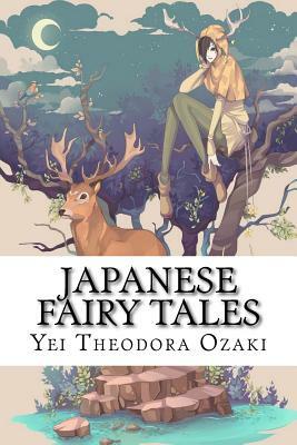 Japanese Fairy Tales by Yei Theodora Ozaki