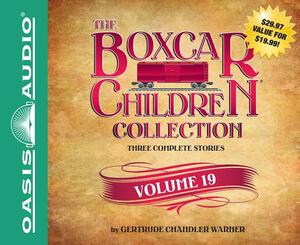 The Boxcar Children Collection Volume 19 (Library Edition): The Mystery of the Secret Message, the Firehouse Mystery, the Mystery in San Francisco by Gertrude Chandler Warner