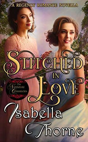 Stitched in Love by Isabella Thorne