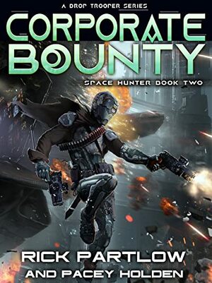 Corporate Bounty by Rick Partlow, Pacey Holden