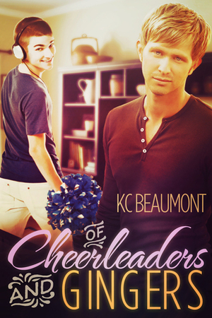 Of Cheerleaders and Gingers by K.C. Beaumont