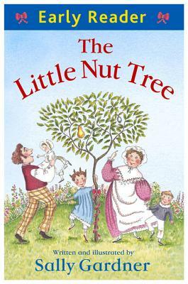 The Little Nut Tree by Sally Gardner