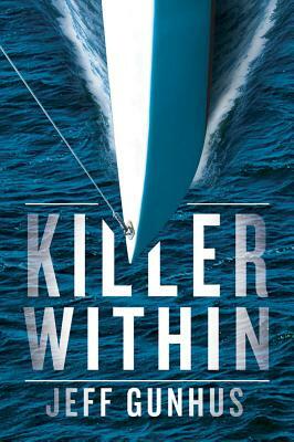 Killer Within by Jeff Gunhus