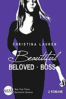 Beautiful Beloved / Beautiful Boss by Christina Lauren