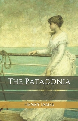 The Patagonia by Henry James