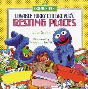 Resting Places (Sesame Street): with Lovable, Furry Old Grover by Michael Smollin, Jon Stone