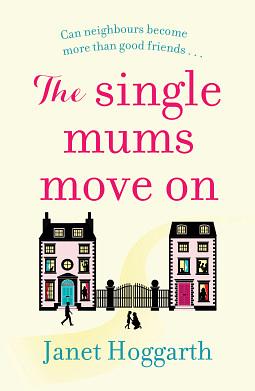 The Single Mums Move On by Janet Hoggarth