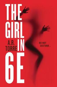 The Girl in 6e by A.R. Torre