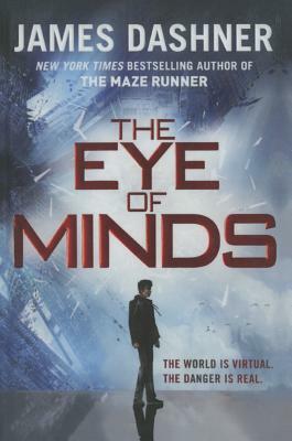 The Eye of Minds by James Dashner