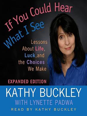 If You Could Hear What I See by Kathy Buckley
